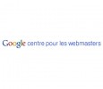 Google centre pour Webmasters Google centre pour Webmasters
