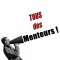 Tous des menteurs Mégaphone Tous des menteurs