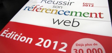 Réussir son référencement Web édition 2012