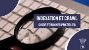 Indexation et crawl