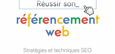 Réussir son référencement web